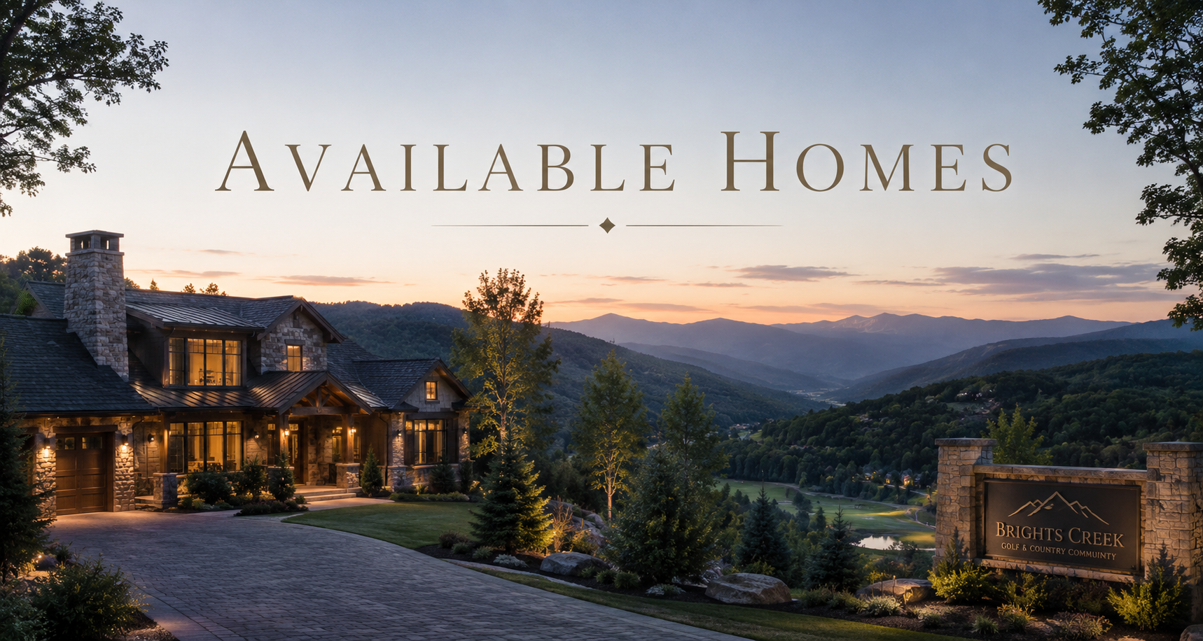 Available homes at Bright's Creek with a mountain residence and Blue Ridge view.
